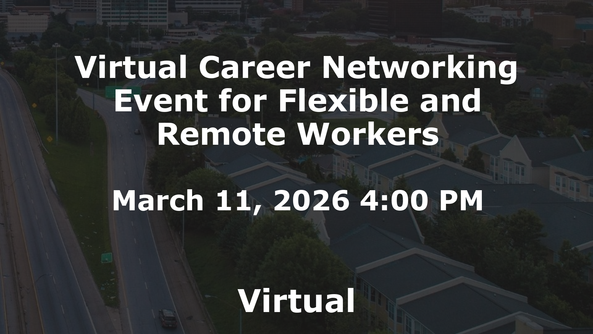 Virtual Career Networking Event for Flexible and Remote Workers event image